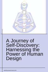 A journey of self-discovery: Harnessing the Power of Human Design